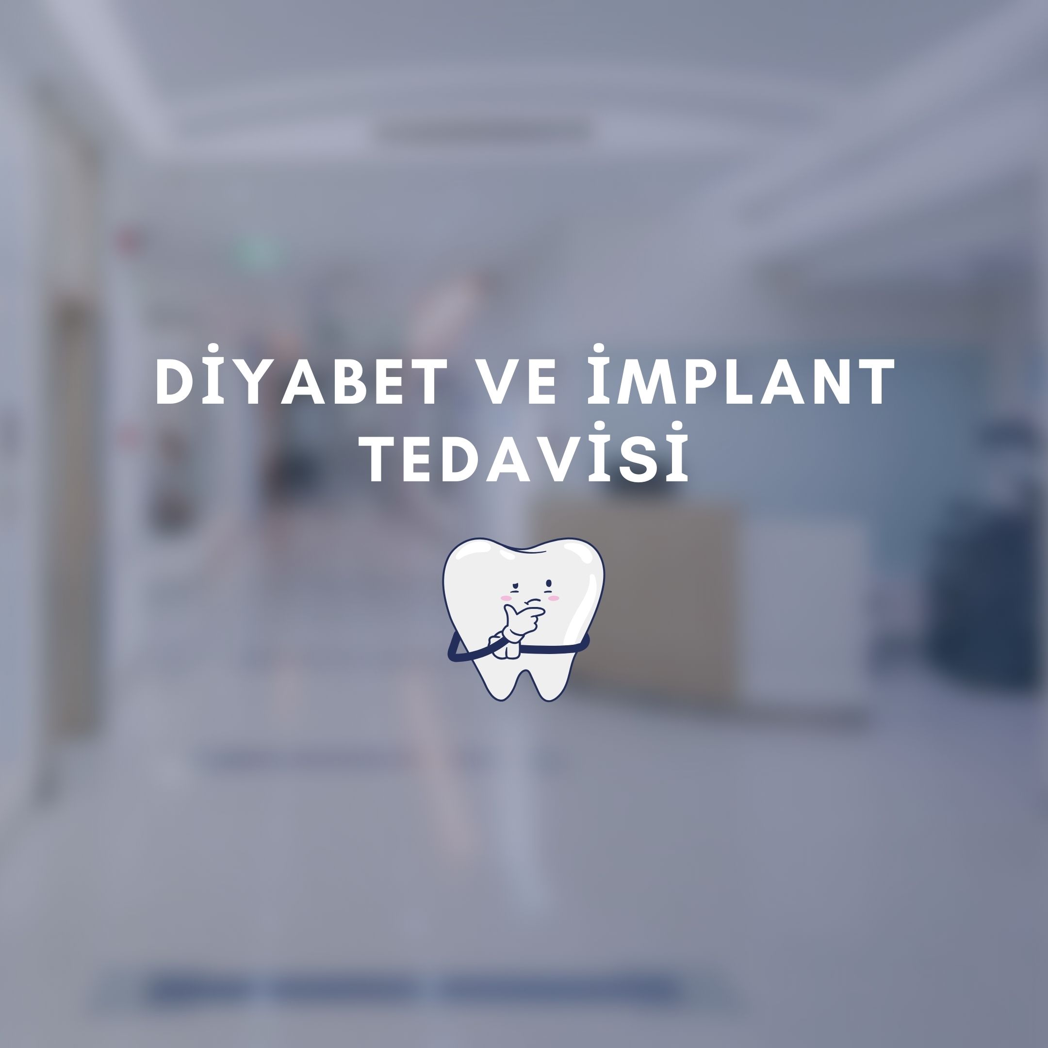 diyabet ve İmplant tedavisi
